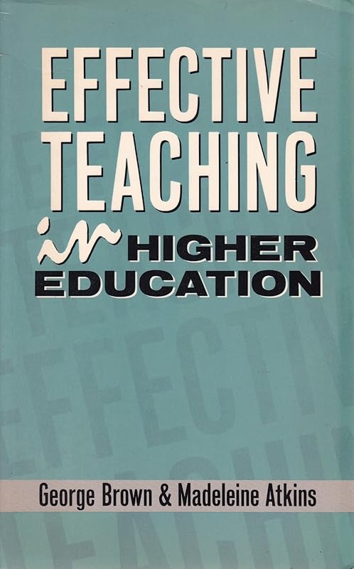 Effective teaching in higher education by George Brown