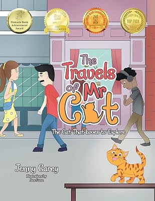 The Travels of Mr Cat: The Cat That Loves to Explore