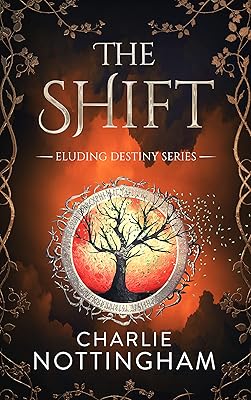 The Shift (Eluding Destiny Book 9)