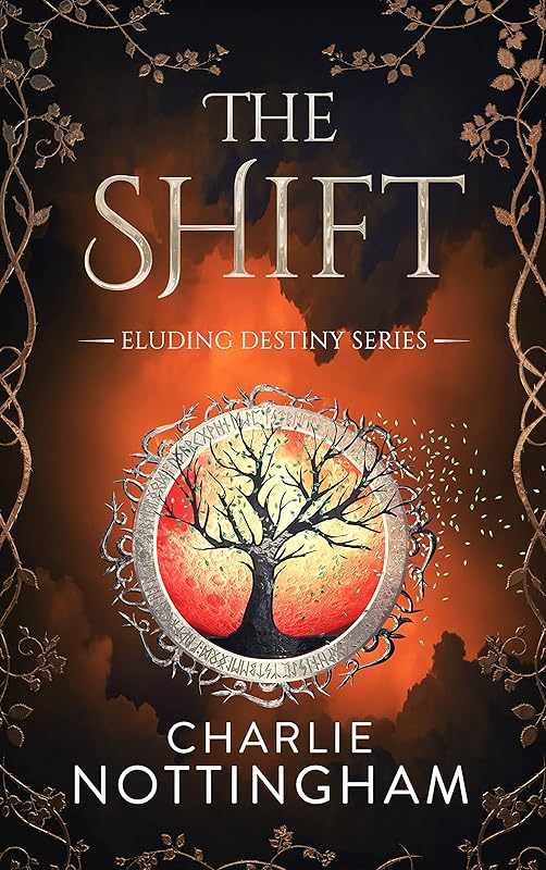 The Shift (Eluding Destiny Book 9) by Charlie Nottingham
