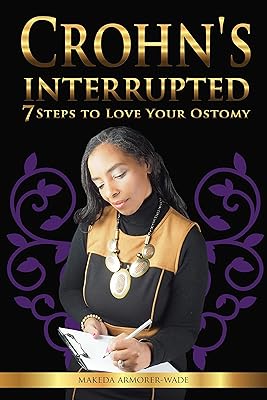 Crohn's Interrupted: 7 Steps to Love Your Ostomy