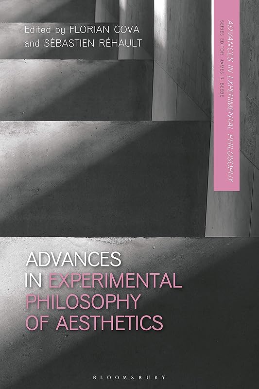 Advances in Experimental Philosophy of Aesthetics by Florian Cova