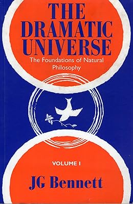 The Dramatic Universe: The Foundations of Natural Philosophy: 1