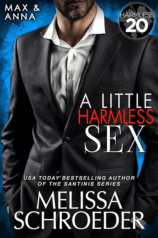 A Little Harmless Sex: A Harmless World Novel (The Original Harmless Five Book 1) by Melissa Schroeder