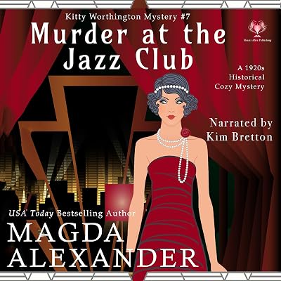 Murder at the Jazz Club: The Kitty Worthington Mysteries, Book 7