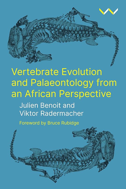Vertebrate Evolution and Palaeontology from an African Perspective by Julien Benoit