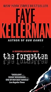 The Forgotten: A Decker/Lazarus Novel (Peter Decker and Rina Lazarus Book 13)