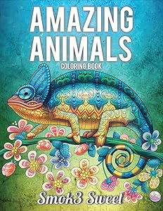 Amazing Animals Coloring Book: Adult Coloring Book Design Pattern for Anger Reducing, Mandala Animal Coloring Book by Smok3 Sweet