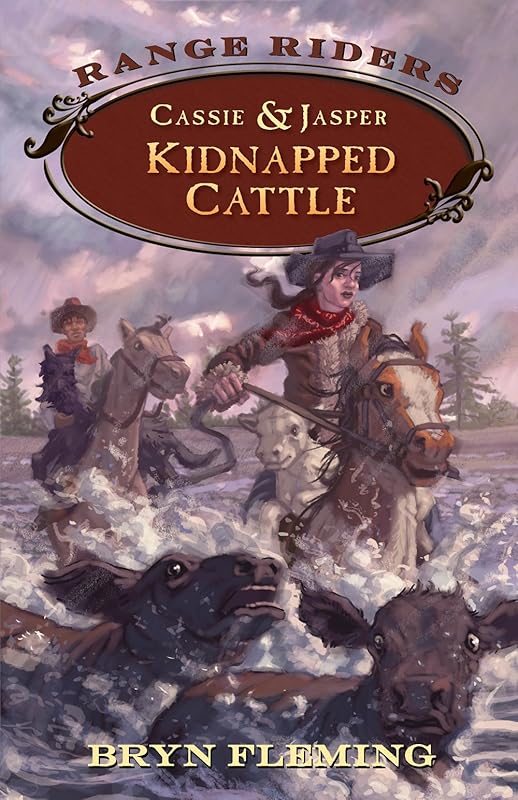 Cassie and Jasper: Kidnapped Cattle (Range Riders) by Bryn Fleming