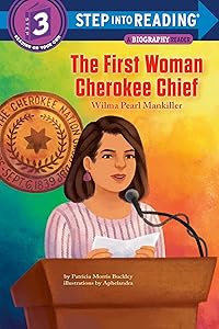 The First Woman Cherokee Chief: Wilma Pearl Mankiller (Step into Reading) by Patricia Morris Buckley