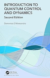Introduction to Quantum Control and Dynamics (Advances in Applied Mathematics) by Domenico D'Alessandro