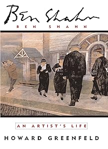 Ben Shahn: An Artist's Life