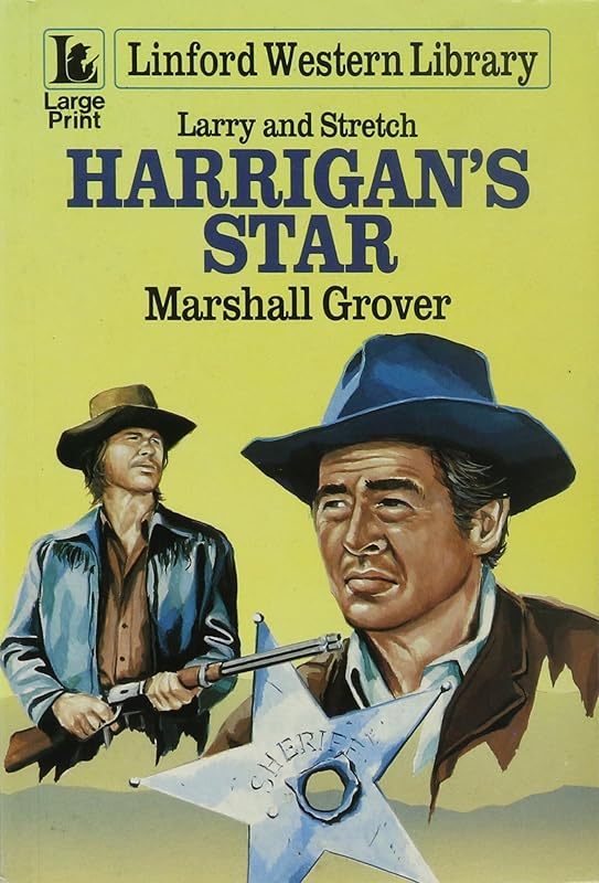 Harrigan's Star: (LIN) (Linford Western Library) by Marshall Grover