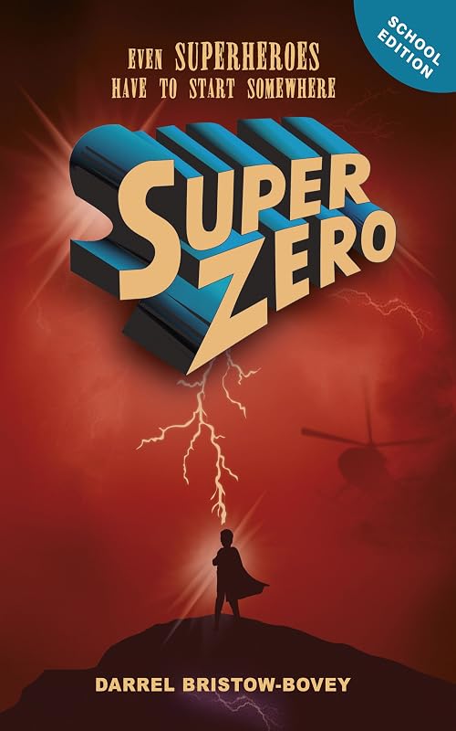 SuperZero (school edition) by Darrel Bristow - Bovey