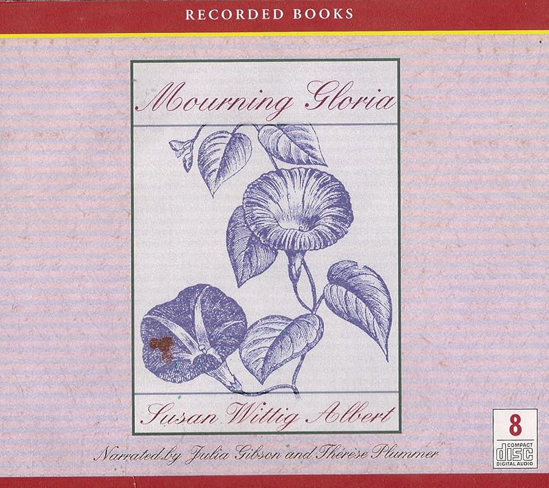 Mourning Gloria (Unabridged) by Susan Wittig Albert
