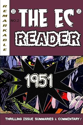 The EC Reader - 1951 - New Blood (The Chronological EC Comics Review Book 2)