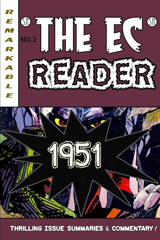 The EC Reader - 1951 - New Blood (The Chronological EC Comics Review Book 2) by Daniel S. Christensen