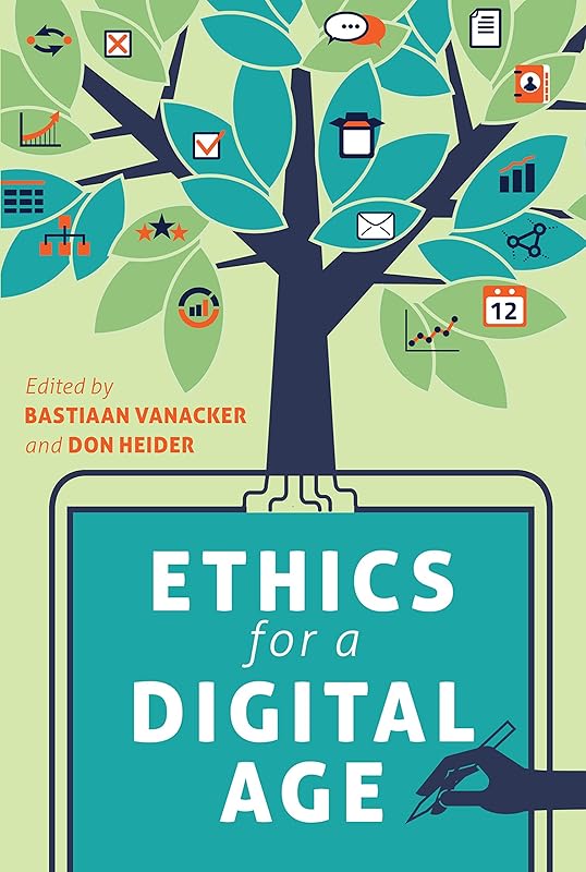 Ethics for a Digital Age (Digital Formations Book 104) by Don Heider