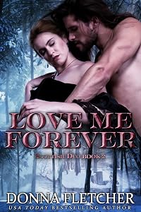 Love Me Forever (Highland Duo Book 2) by Donna Fletcher