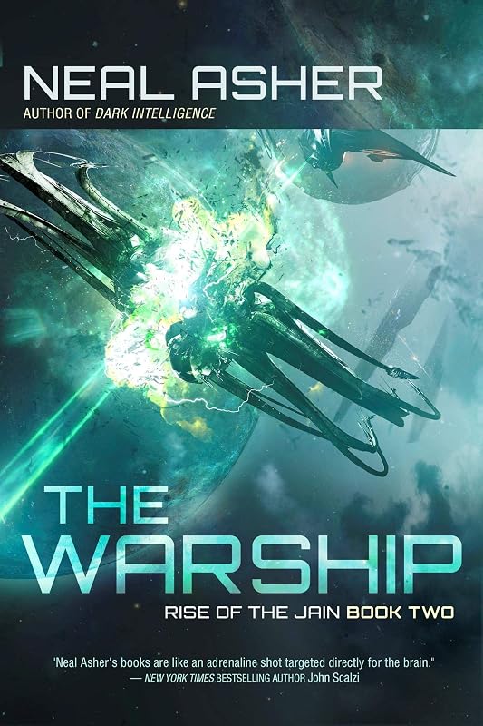 The Warship: Rise of the Jain, Book Two by Neal Asher