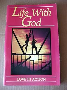 Life With God: Love in Action by Helen Johns