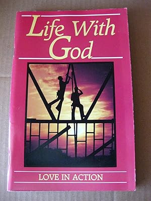 Life With God: Love in Action