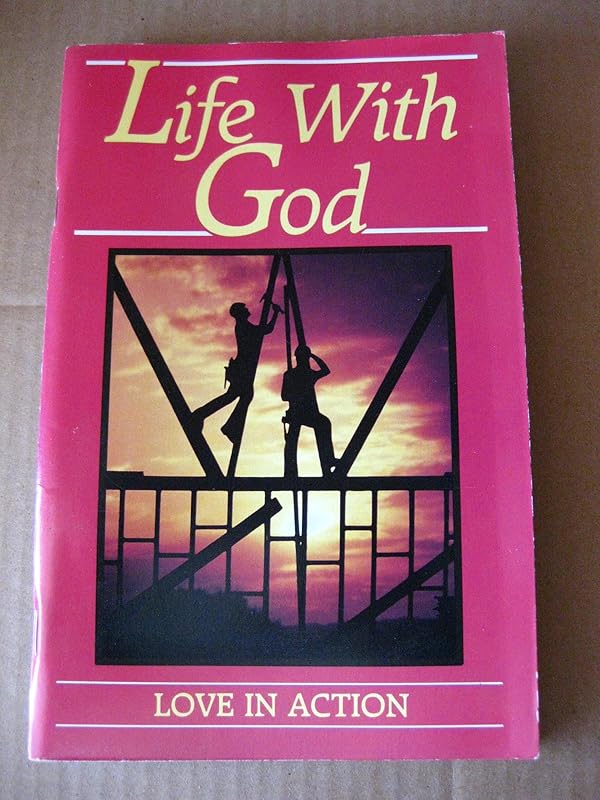 Life With God: Love in Action by Helen Johns