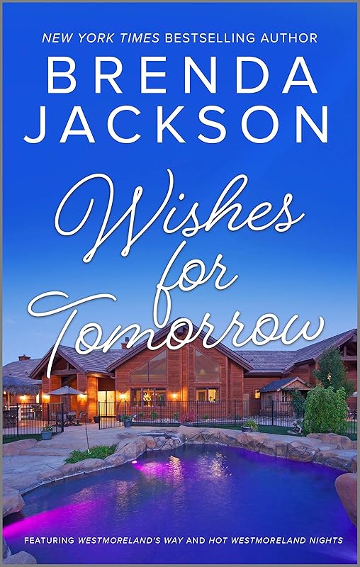 Wishes for Tomorrow: An Anthology (The Westmorelands Book 17) by Brenda Jackson