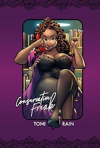 Conservative Freak by Toni Rain