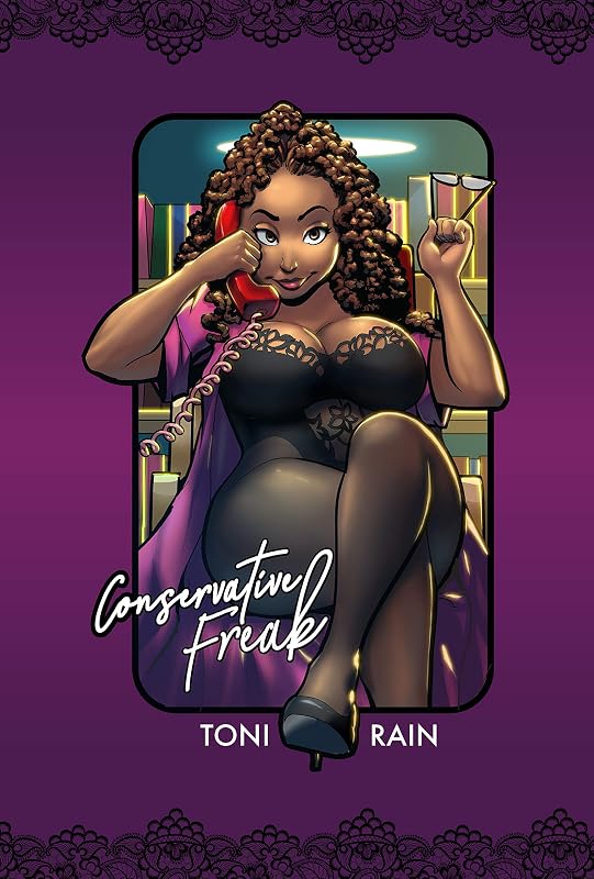 Conservative Freak by Toni Rain