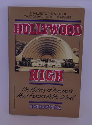 Hollywood High: The History of America's Most Famous Public School