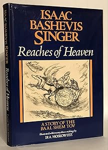 Reaches of Heaven: The Stiory of the Baal Shem Tov (English and Yiddish Edition)