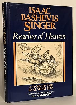 Reaches of Heaven: The Stiory of the Baal Shem Tov (English and Yiddish Edition)