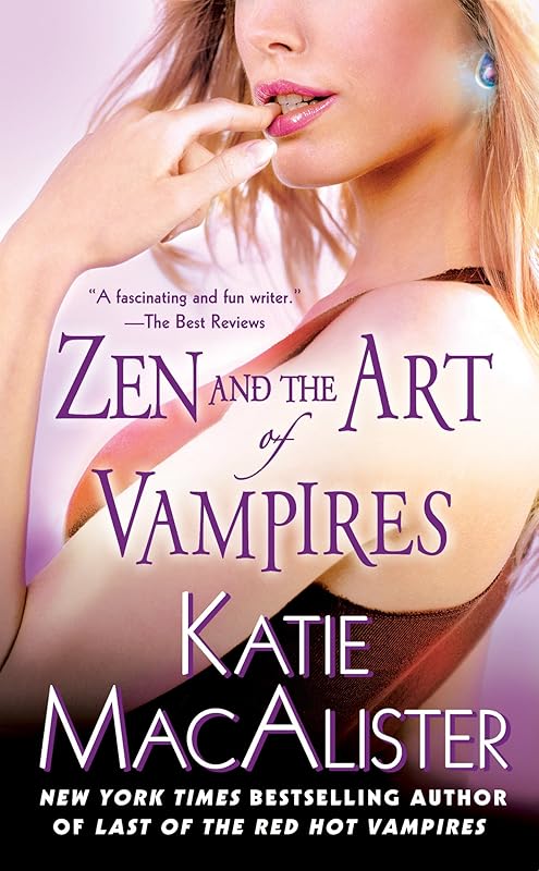 Zen and the Art of Vampires: A Dark Ones Novel (Dark Ones series Book 6) by Katie MacAlister