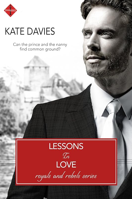 Lessons in Love (Royals and Rebels Book 1) by Kate Davies