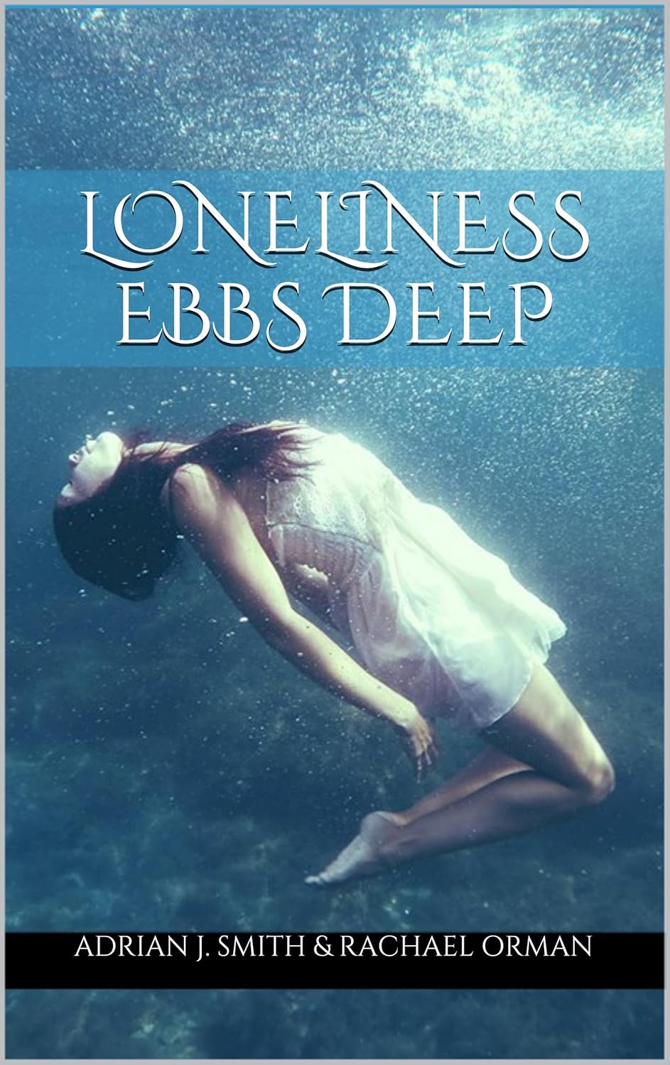 Loneliness Ebbs Deep Book Cover