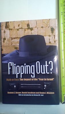 Flipping Out? Myth or Fact: The Impact of the "Year in Israel"