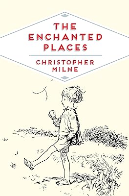 The Enchanted Places: A Childhood Memoir (Pan Heritage Classics Book 6)
