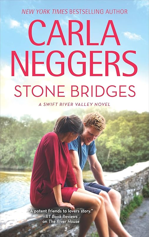 Stone Bridges (The Swift River Valley Novels) by Carla Neggers