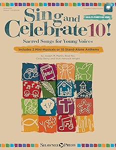 Sing and Celebrate 10! Sacred Songs for Young Voices by Cindy Berry
