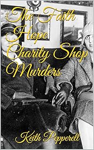 The Faith Hope Charity Shop Murders