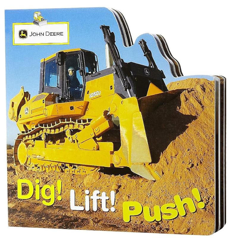 John Deere: Dig! Lift! Push! by Parachute Press
