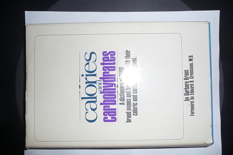 Calories and Carbohydrates by Barbara Kraus
