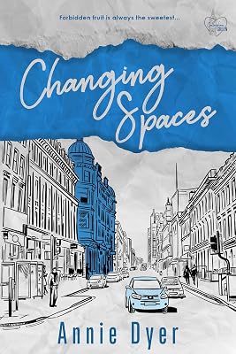 Changing Spaces: An older brother's best friend, age-gap romance. (Callaghan Green Series Book 5)