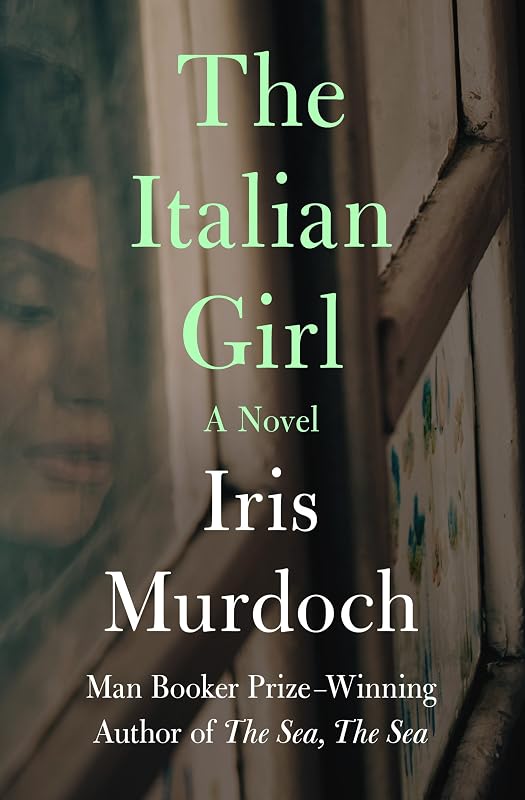 The Italian Girl: A Novel by Iris Murdoch