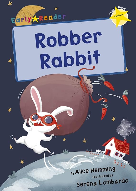 Robber Rabbit (Yellow Early Reader) (Yellow Band) by Alice Hemming