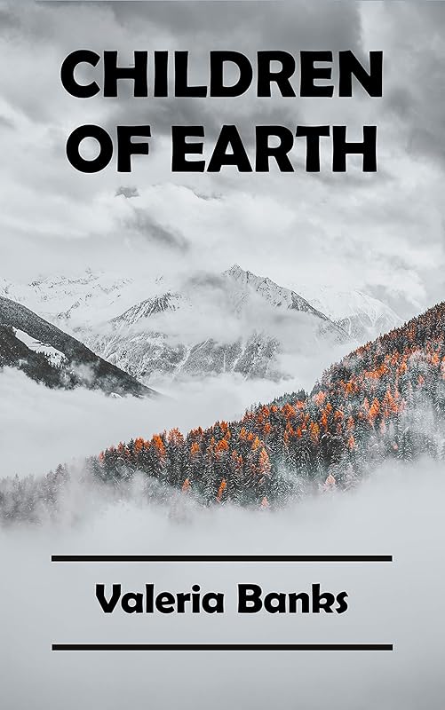 Children of Earth by Valeria Banks