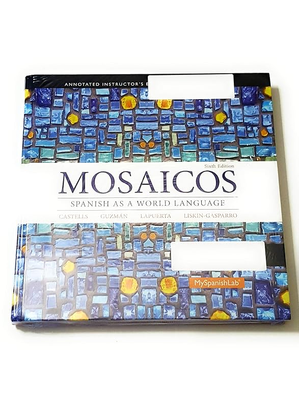 Mosaicos: Spanish as a World Language (6th Edition) - Standalone book by Matilde Castells