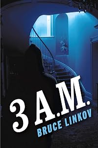 3 A.M. by Bruce Linkov