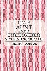 I'm a Mom and a Big Sister Nothing Scares Me Recipe Book: Blank Recipe Book to Write in for Women, Bartenders, Drink and Alcohol Log, Document all ... for Women, Wife, Mom, Aunt (6x9 120 pages) by Recipe Books and Gifts for Moms